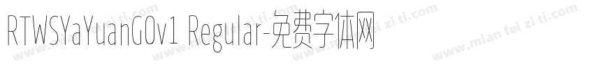 RTWSYaYuanG0v1 Regular字体转换